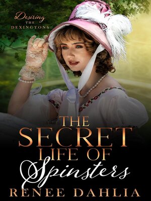 cover image of The Secret Life of Spinsters